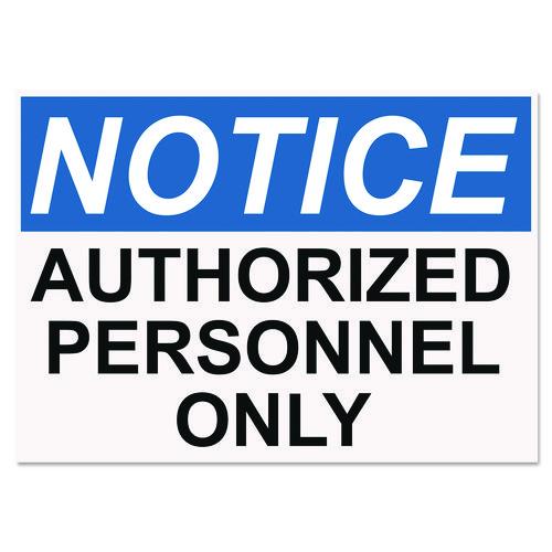 Headline Sign OSHA Safety Signs, NOTICE AUTHORIZED PERSONNEL ONLY, White/Blue/Black, 10 x 14